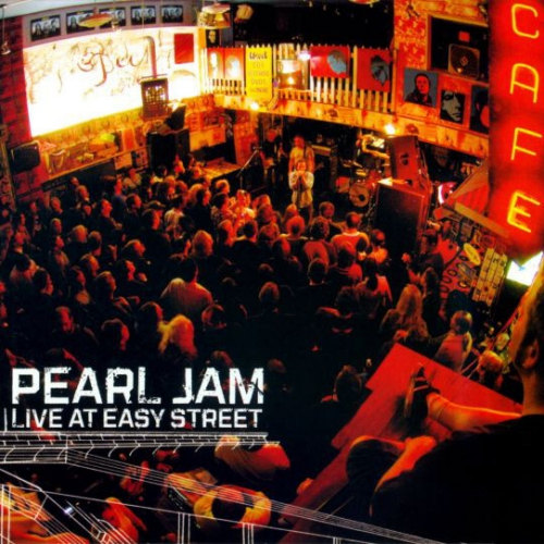 PEARL JAM - LIVE AT EASY STREETPEARL JAM - LIVE AT EASY STREET.jpg